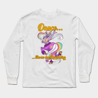 Dance Like No One is Watching Long Sleeve T-Shirt